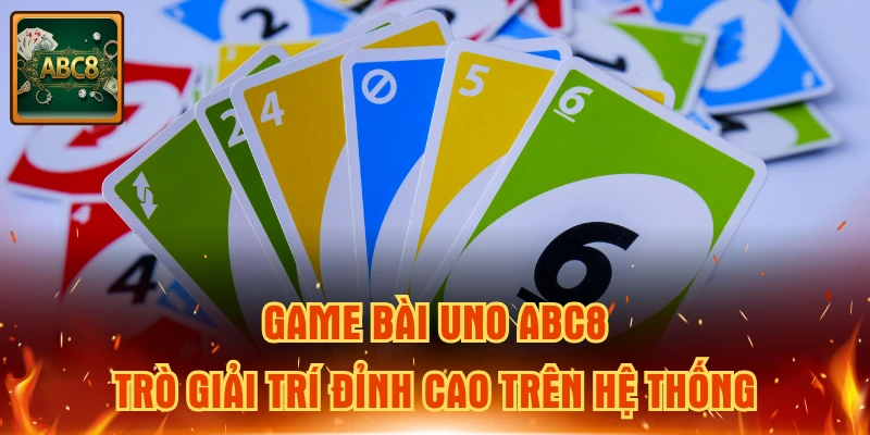Game bài Uno ABC8