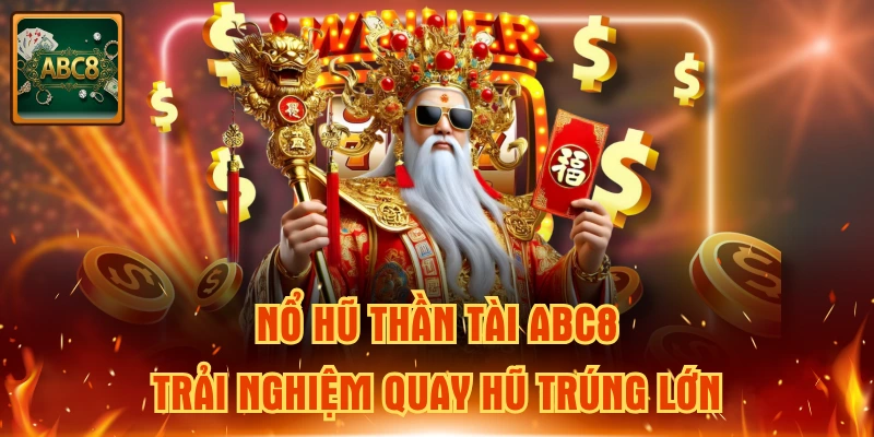 nổ hũ thần tài ABC8